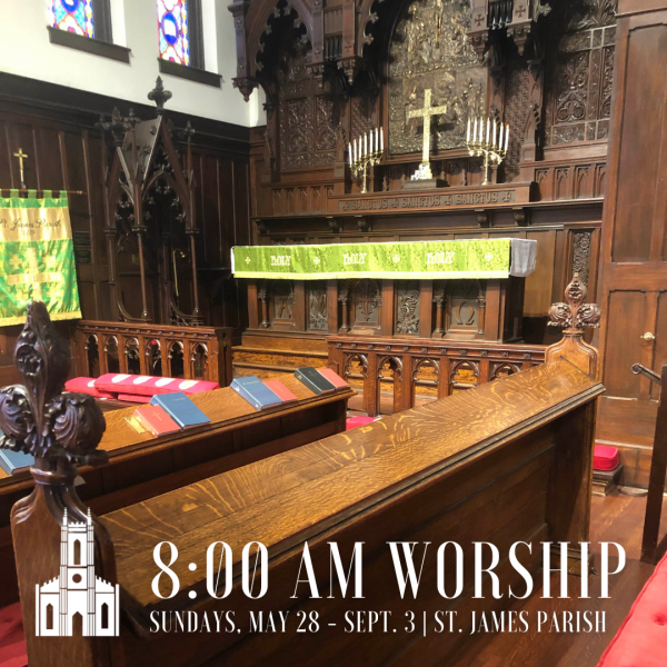 Summer Worship: 8:00 a.m. Rite I 