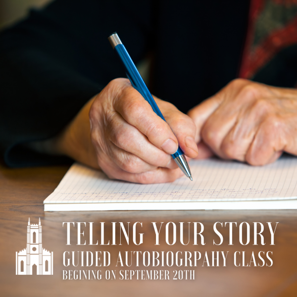 Telling Your Story - Guided Autobiography Class