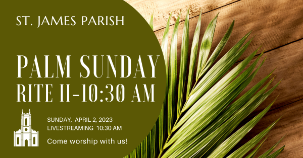Palm Sunday: 10:30 Worship