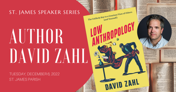 St. James Speakers Series: Author David Zahl