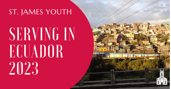 St. James Youth: Quito, Ecuador 
