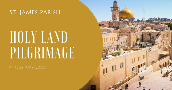 Holy Land Pilgrimage 2023