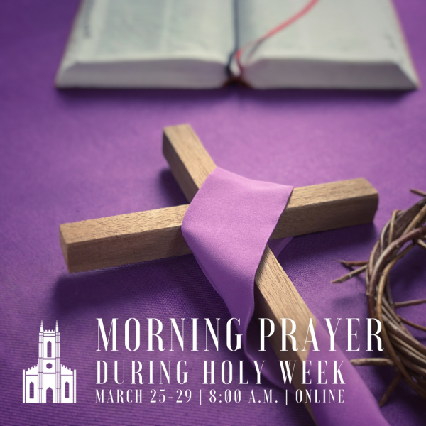 Morning Prayer: Holy Week