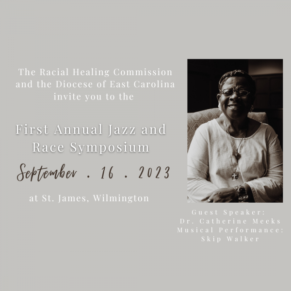 Diocese of East Carolina Racial Healing Commission: 1st Annual Jazz and Race Symposium